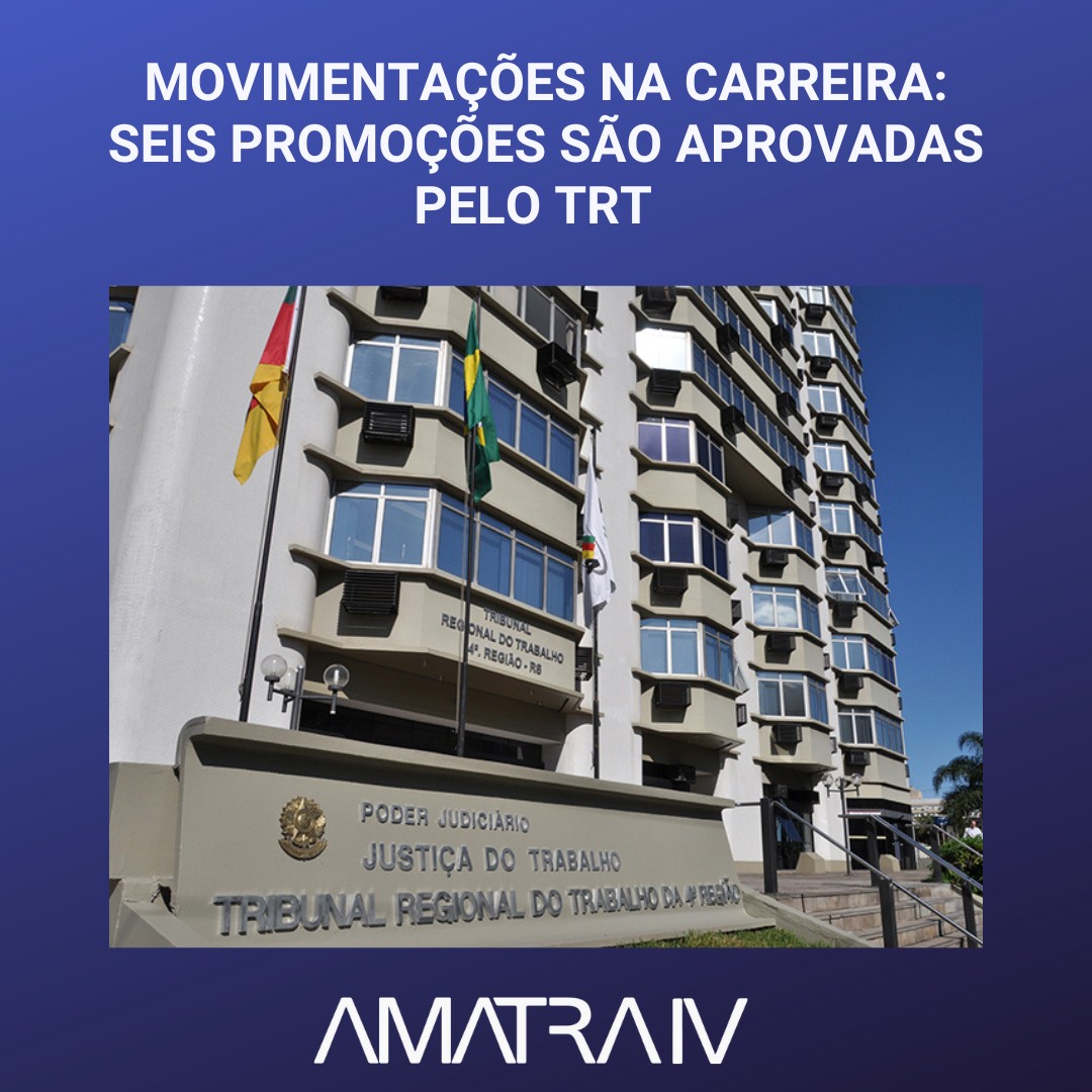 Movimentações na carreira: Seis promoções são aprovadas pelo TRT