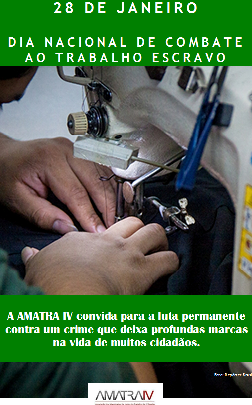 28 de Janeiro - Dia Nacional de Combate ao Trabalho Escravo