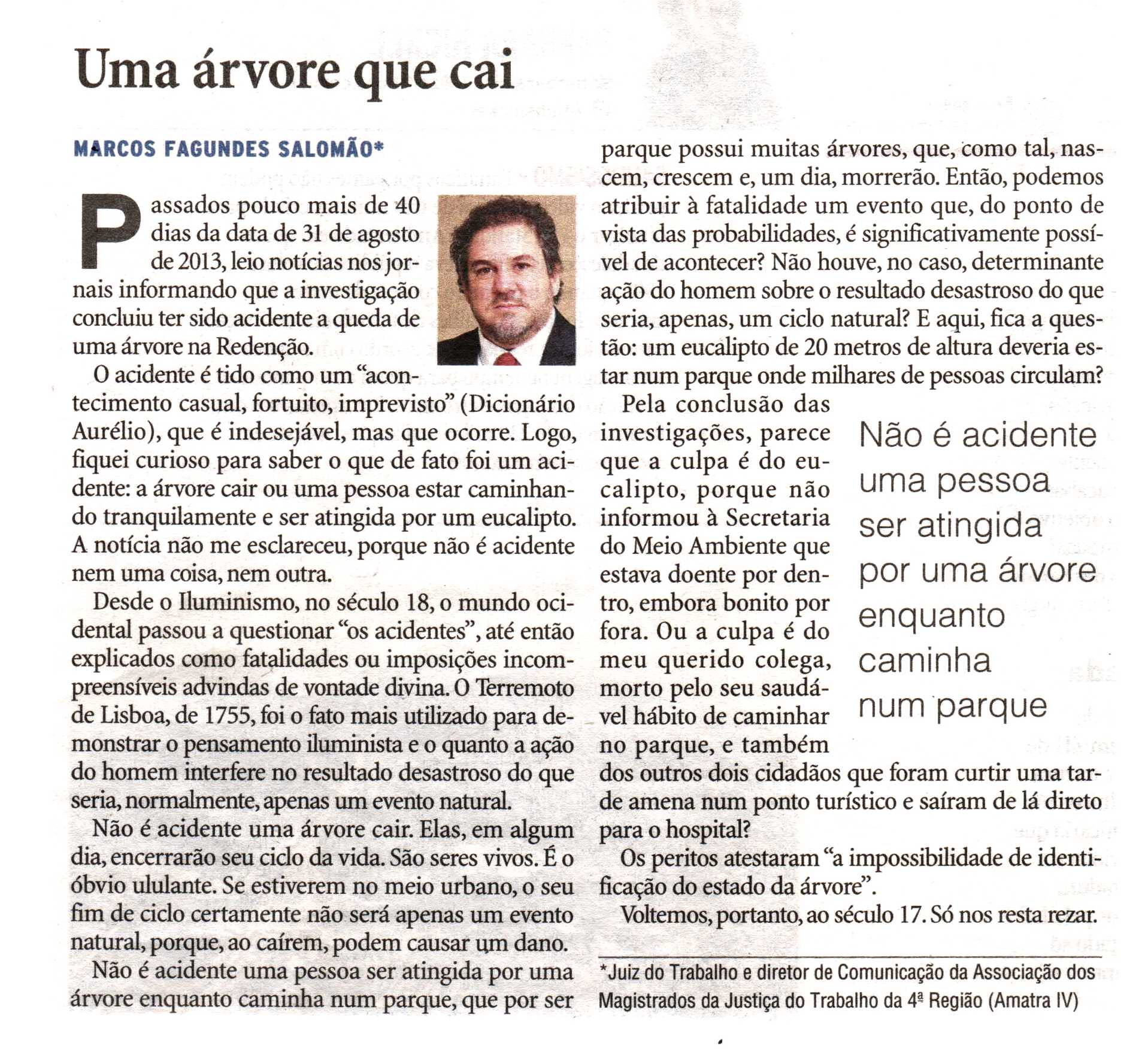 Leia o artigo de autoria do diretor de comunicação da AMATRA IV, Marcos Fagundes Salomão,  publicado no jornal Zero Hora desta terça-feira, 22/10.