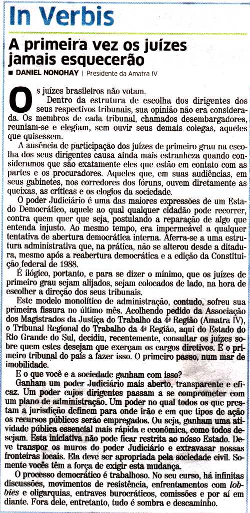 A primeira vez os juízes jamais esquecerão