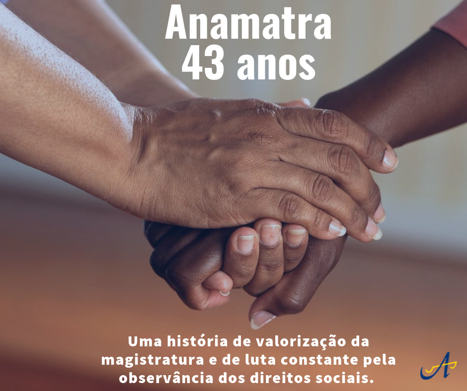 ANAMATRA 43 anos
