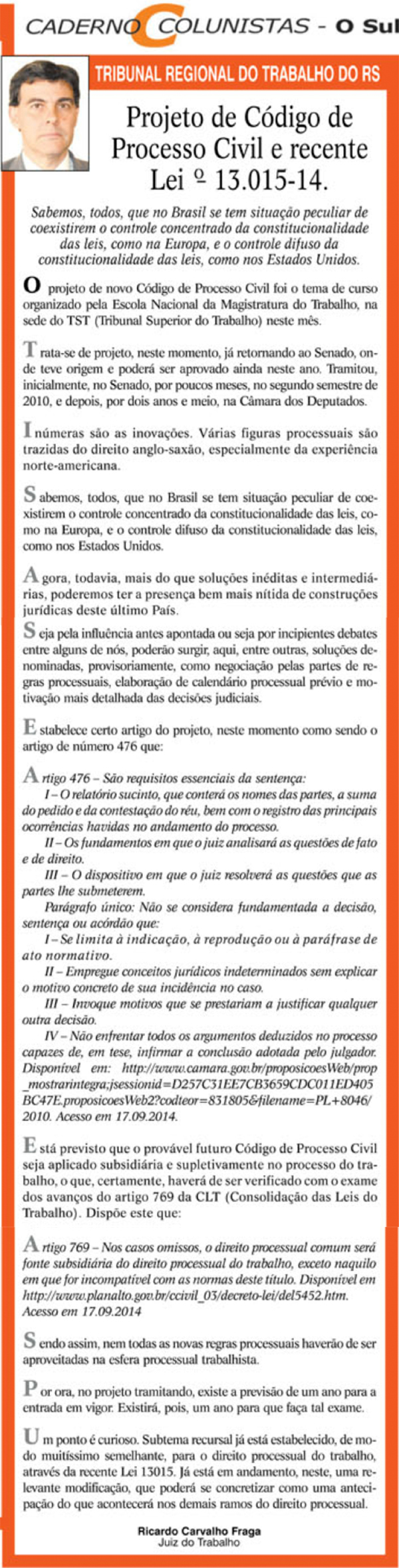 Artigo do Juiz do Trabalho, Ricardo Carvalho Fraga, publicado no jornal O Sul no dia 21/09.