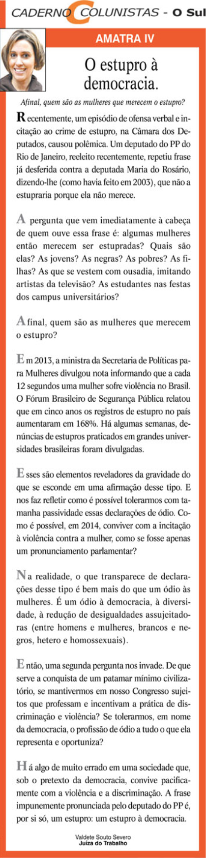 O estupro à democracia.