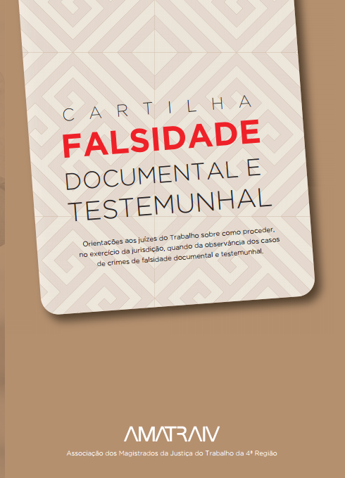 AMATRA IV lança publicação sobre a falsidade documental e testemunhal na Justiça do Trabalho