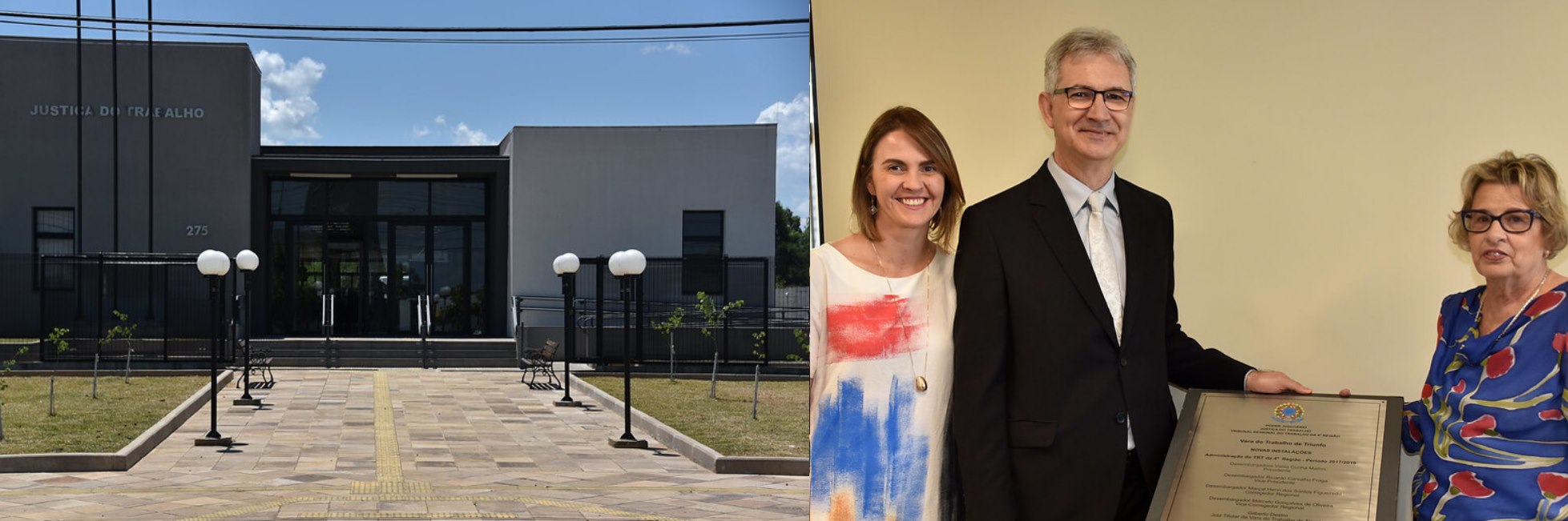 Boa notícia: nova sede da Vara do Trabalho de Triunfo é inaugurada