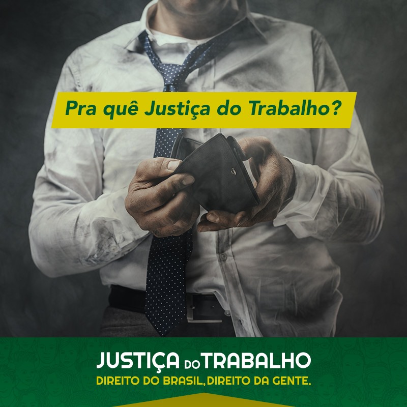 Pra quê Justiça do Trabalho?