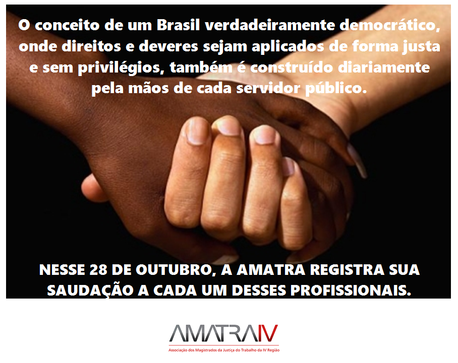 Dia do Servidor Público: uma homenagem da AMATRA IV