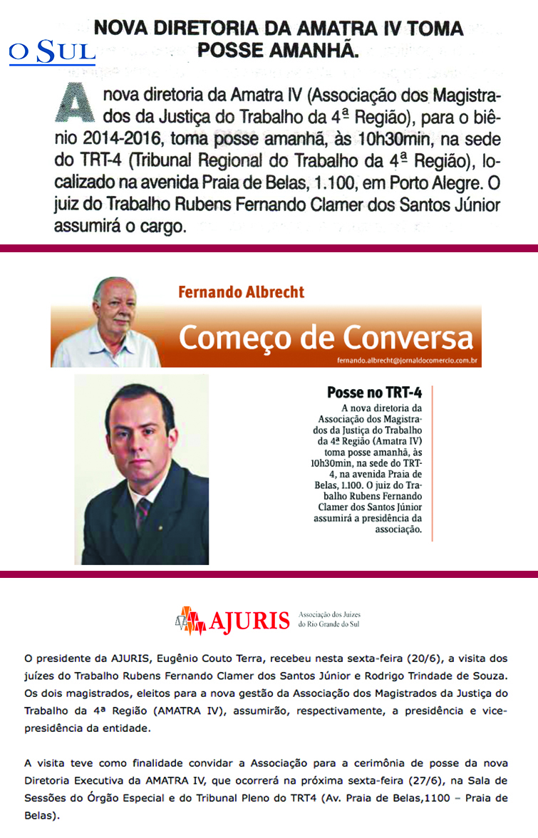 Diversos veículos publicaram notícias a respeito da tomada de posse do juiz Rubens Fernando Clamer dos Santos Júnior a nova diretoria da AMATRA IV.