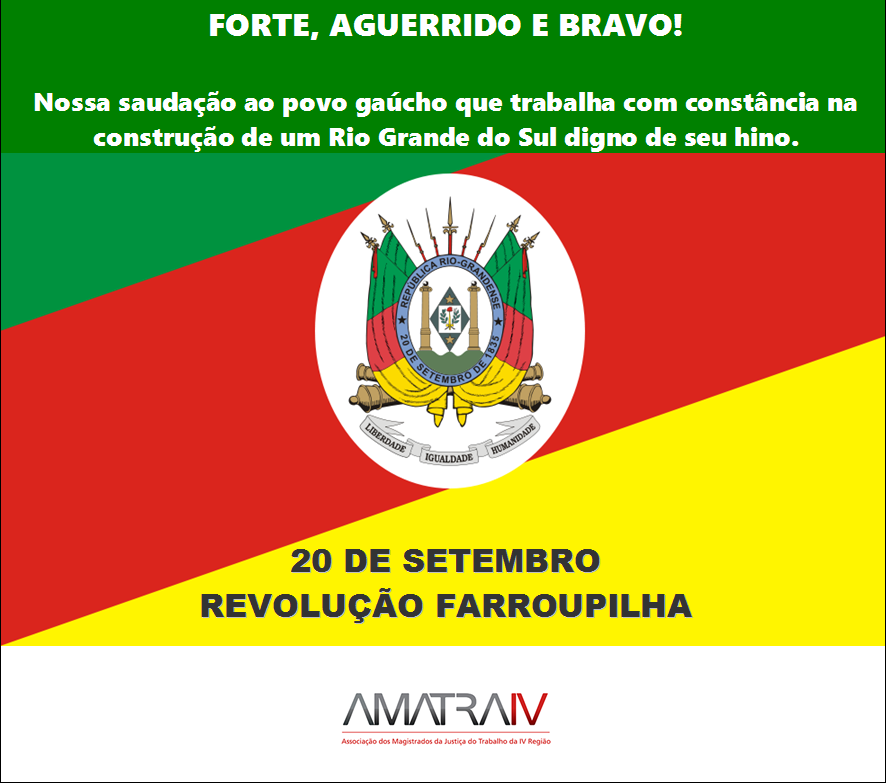 Homenagem da AMATRA IV a todos os gaúchos nesta data especial