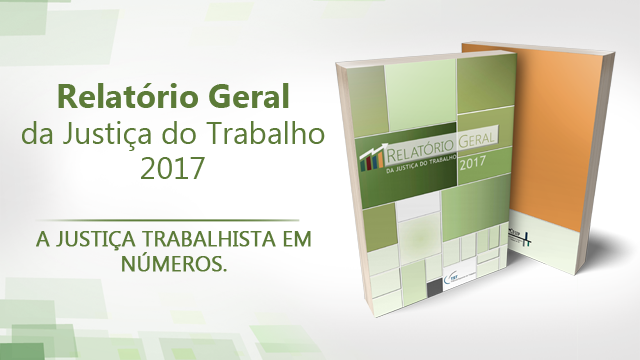 Relatório Geral da Justiça do Trabalho