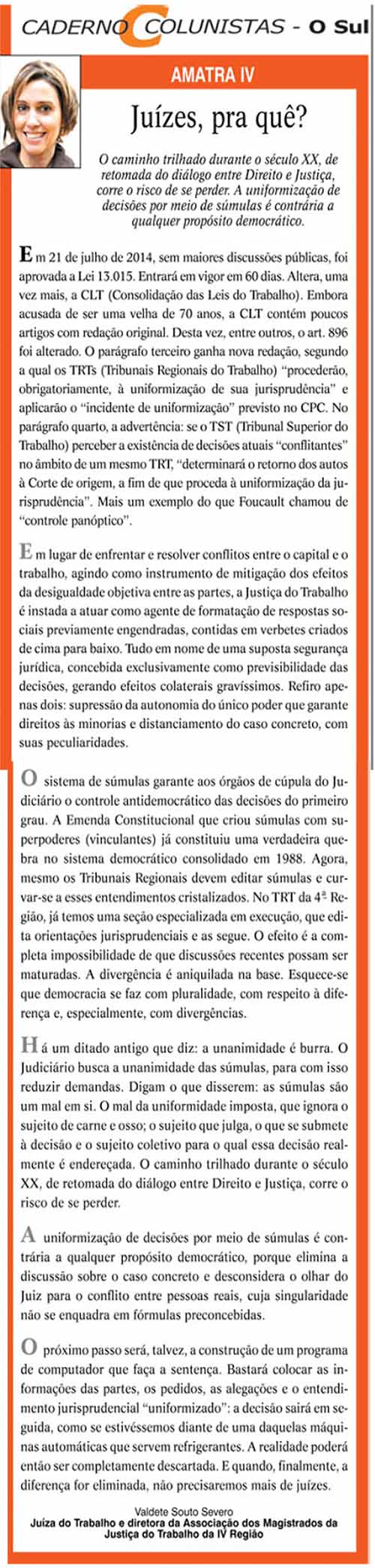 "Juízes, pra quê?"