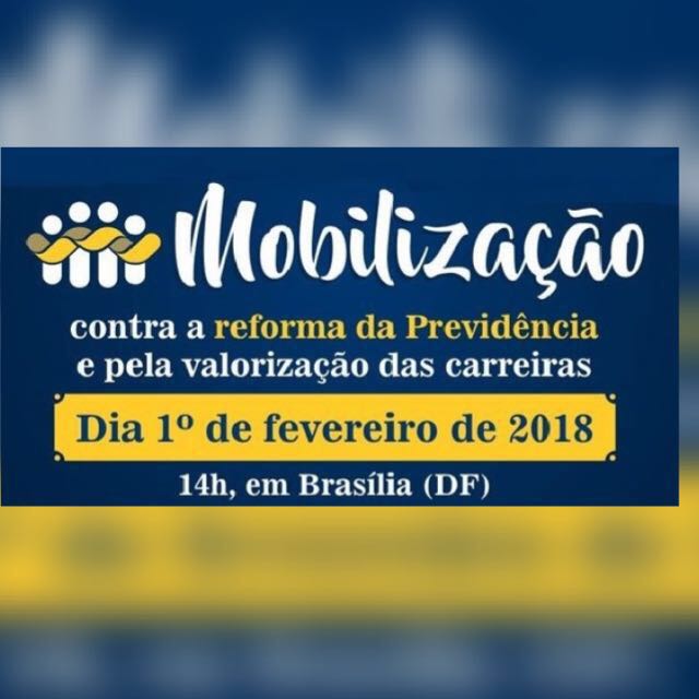 Ato público contra a reforma da Previdência e pela valorização das carreiras